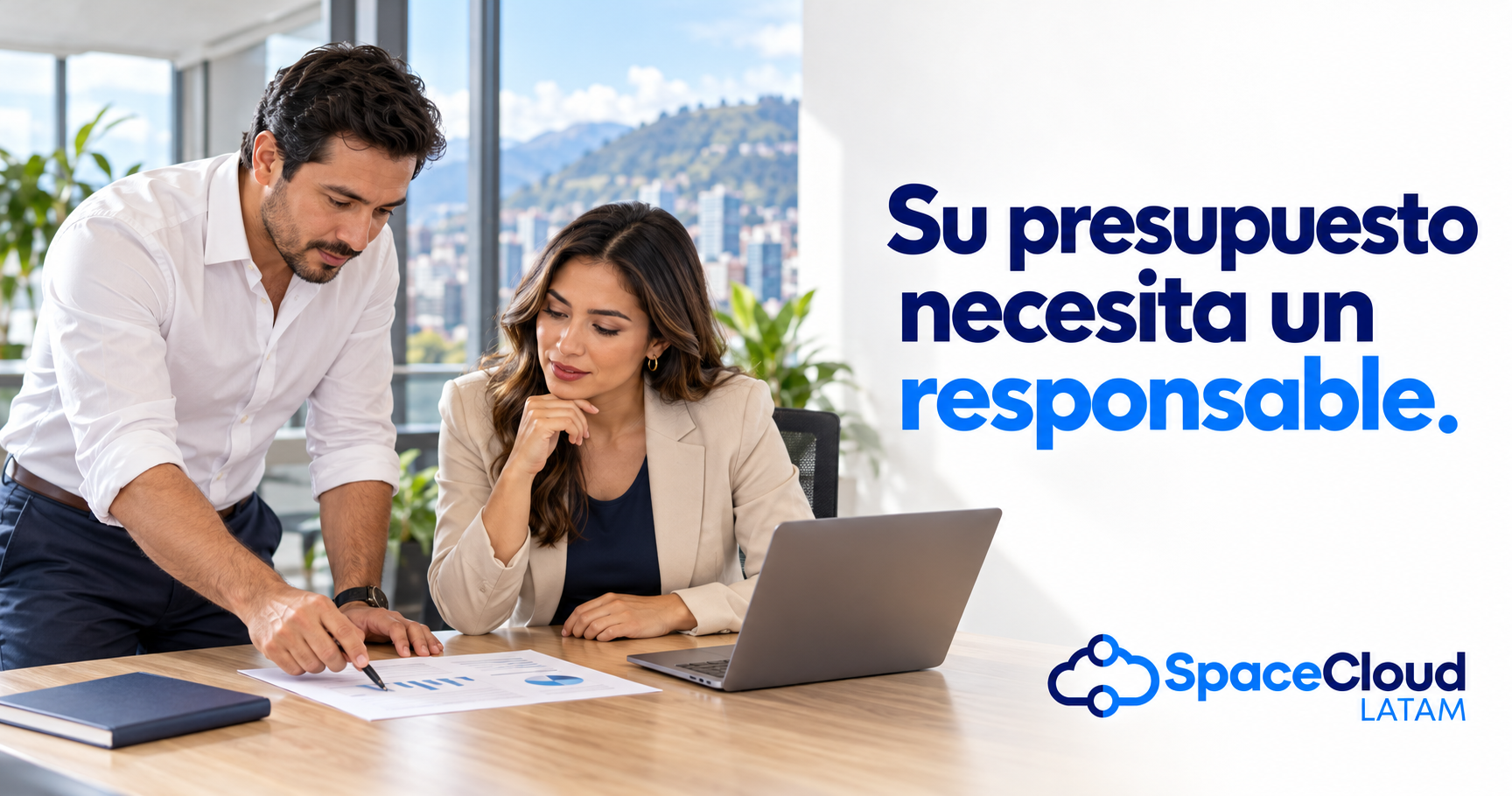 Imagen generada de dos profesionales revisando un presupuesto en una oficina luminosa, con el mensaje «Su presupuesto necesita un responsable» y el logotipo de SpaceCloud LATAM.